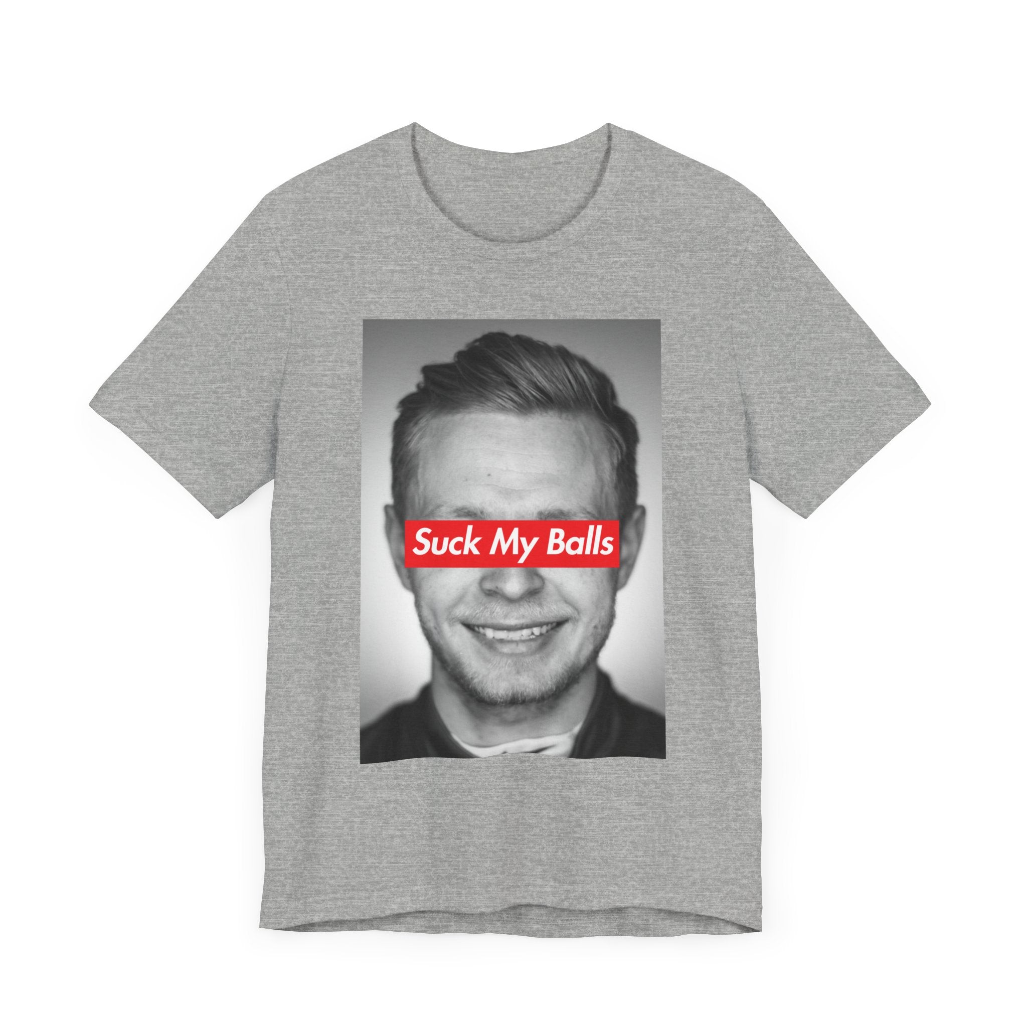 Suck My Balls Street T-shirt