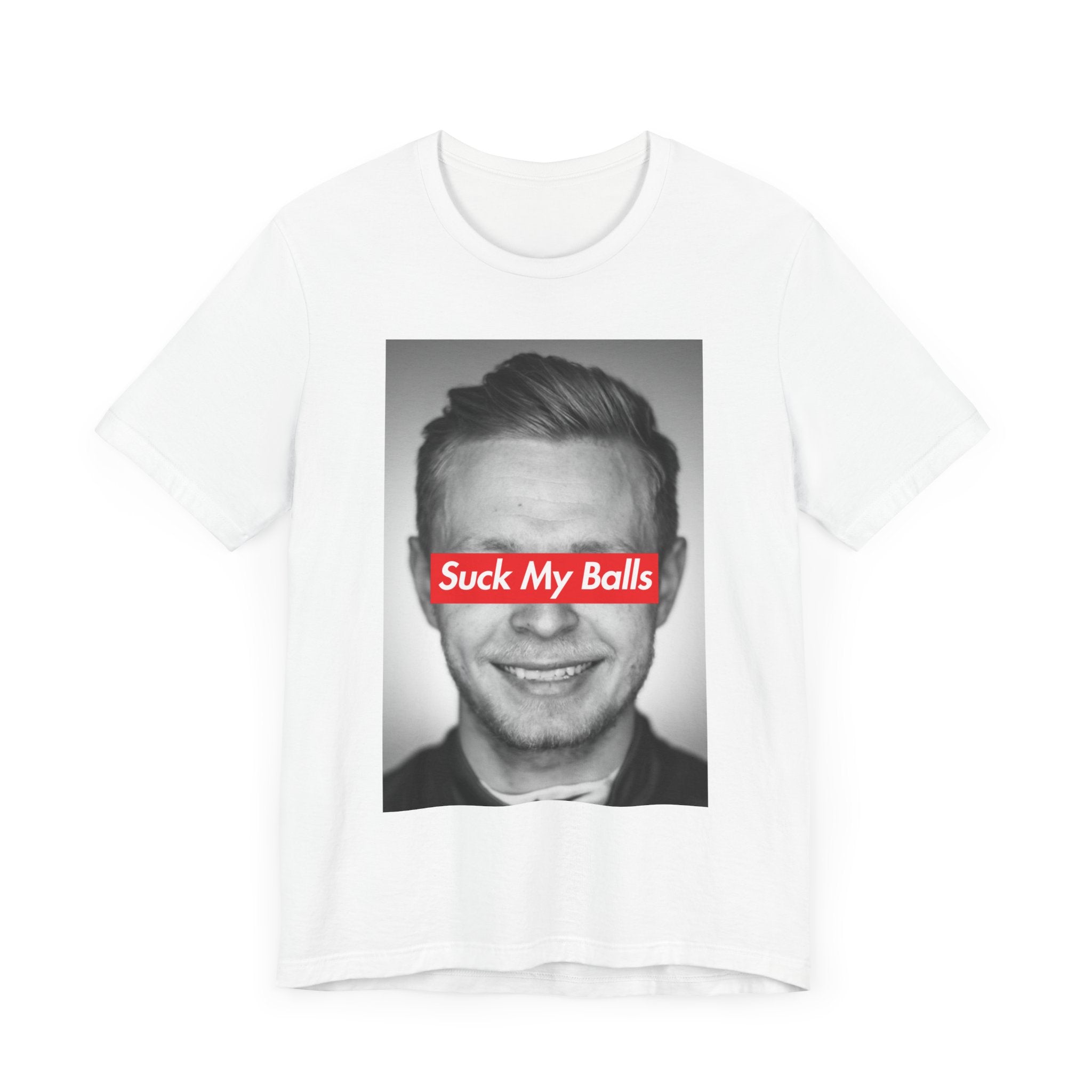 Suck My Balls Street T-shirt