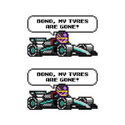 Hamilton "BONO, MY TYRES ARE GONE!" 8-bit Radio Vinyl Decal Sticker