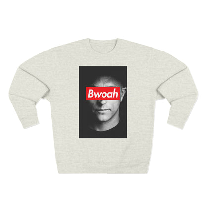 Bwoah Street Sweatshirt